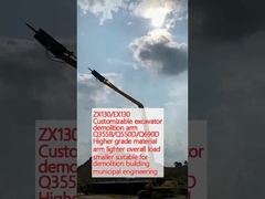 ZX130/EX130 Braço de demolição de escavadeira personalizável Q355B/Q550D/Q690D Material de grau superior braço mais leve carga total menor adequado para demolição de edifícios engenharia municipal